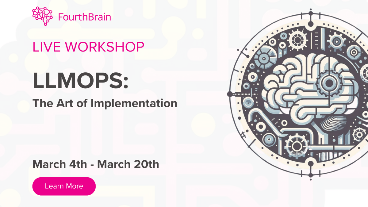 FourthBrain LLMOps workshop promo banner