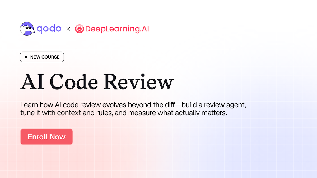 Course by Qodo and DeepLearning.AI: AI Code Review