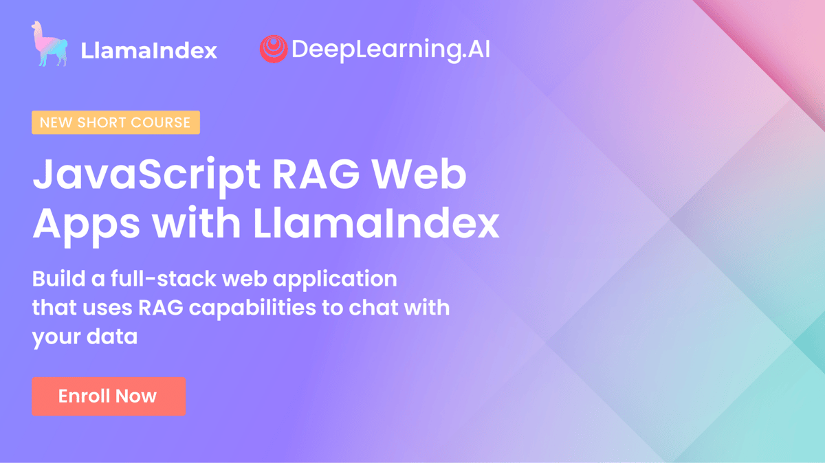 JavaScript RAG Web Apps with LlamaIndex promotional banner