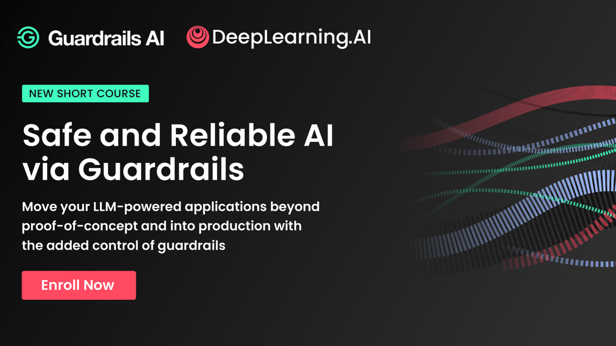 Promo banner for "Safe and Reliable AI via Guardrails"