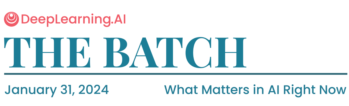 The Batch top banner - January 31, 2024