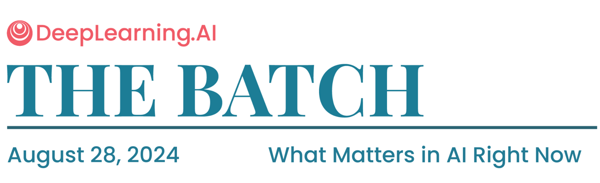 The Batch top banner - August 28, 2024