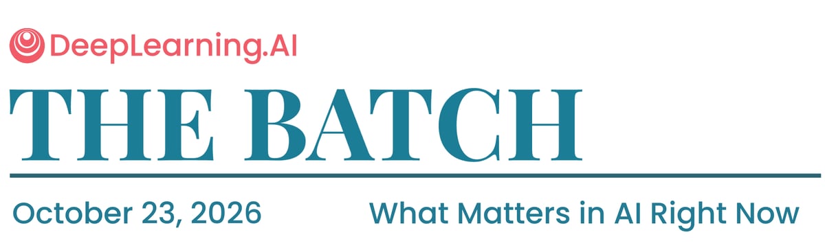 The Batch top banner - October 23, 2026