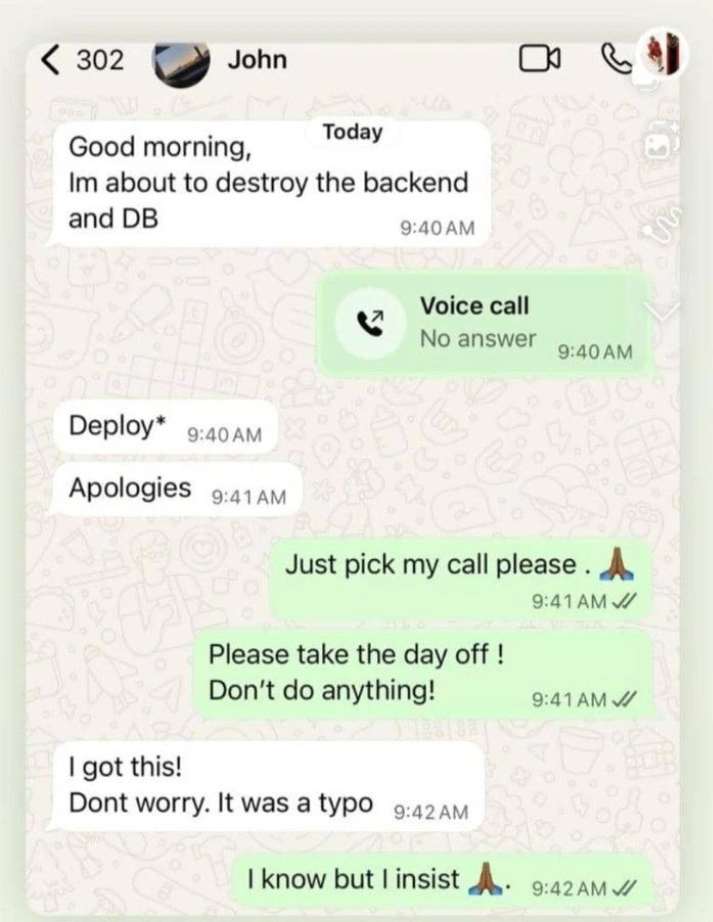 WhatsApp chat meme about developer typo saying ‘destroy backend and DB’ instead of deploy, with urgent replies